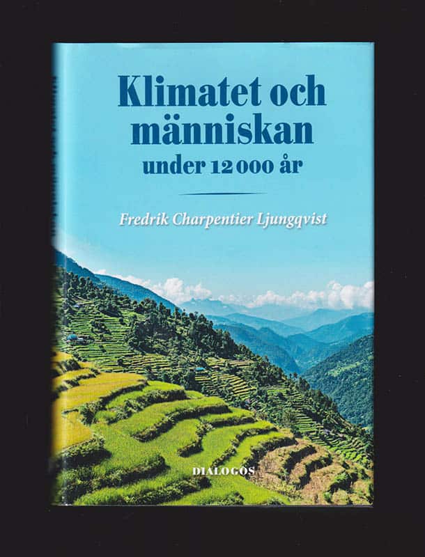 Fredrik Charpentier Ljungqvist : Klimatet och människan under 12 000 år