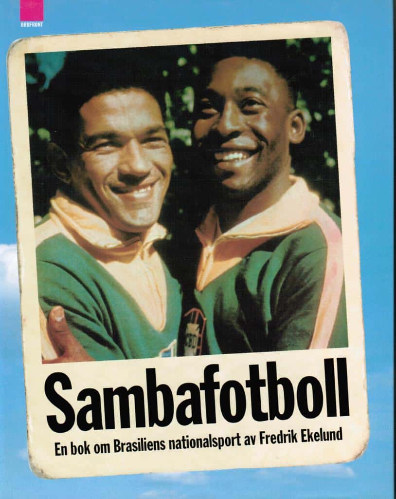 Fredrik Ekelund : Sambafotboll