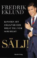 Fredrik Eklund ; Bruce Littlefield : Sälj!