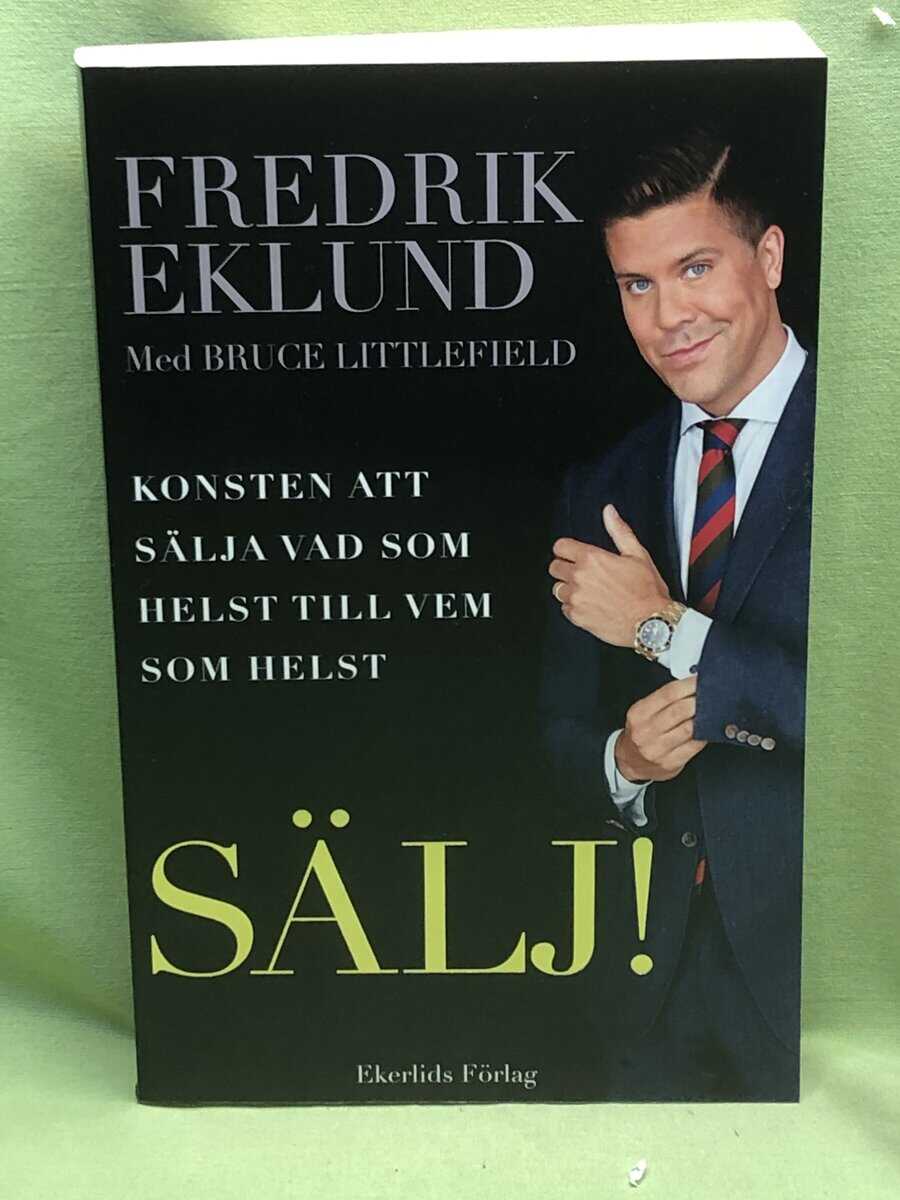 Fredrik Eklund : Sälj!