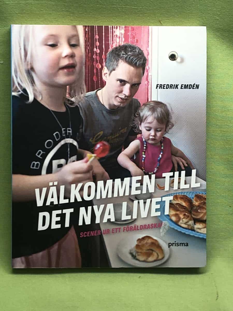 Fredrik Emdén : Välkommen till det nya livet