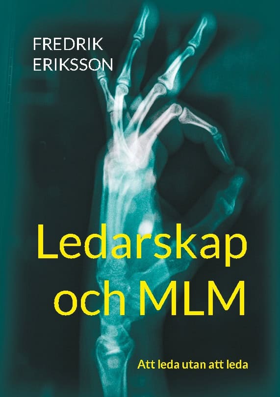Fredrik Eriksson : Ledarskap och MLM