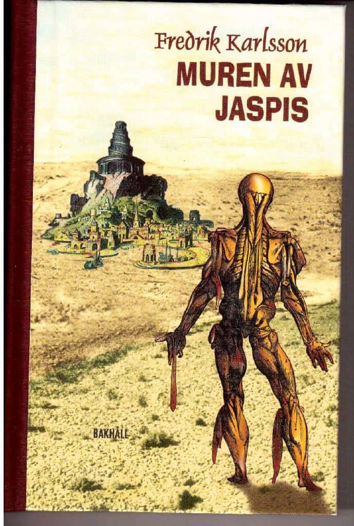 Fredrik Karlsson : Muren av jaspis