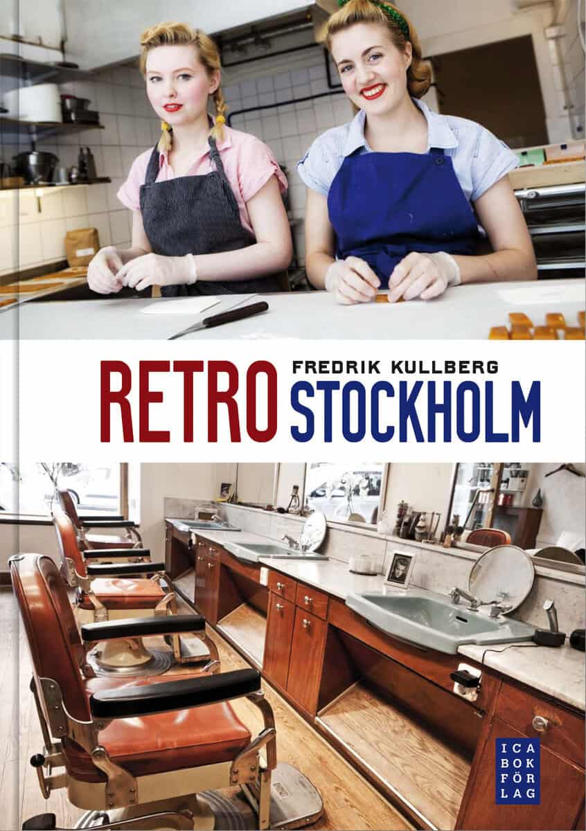 Fredrik Kullberg : Retro Stockholm