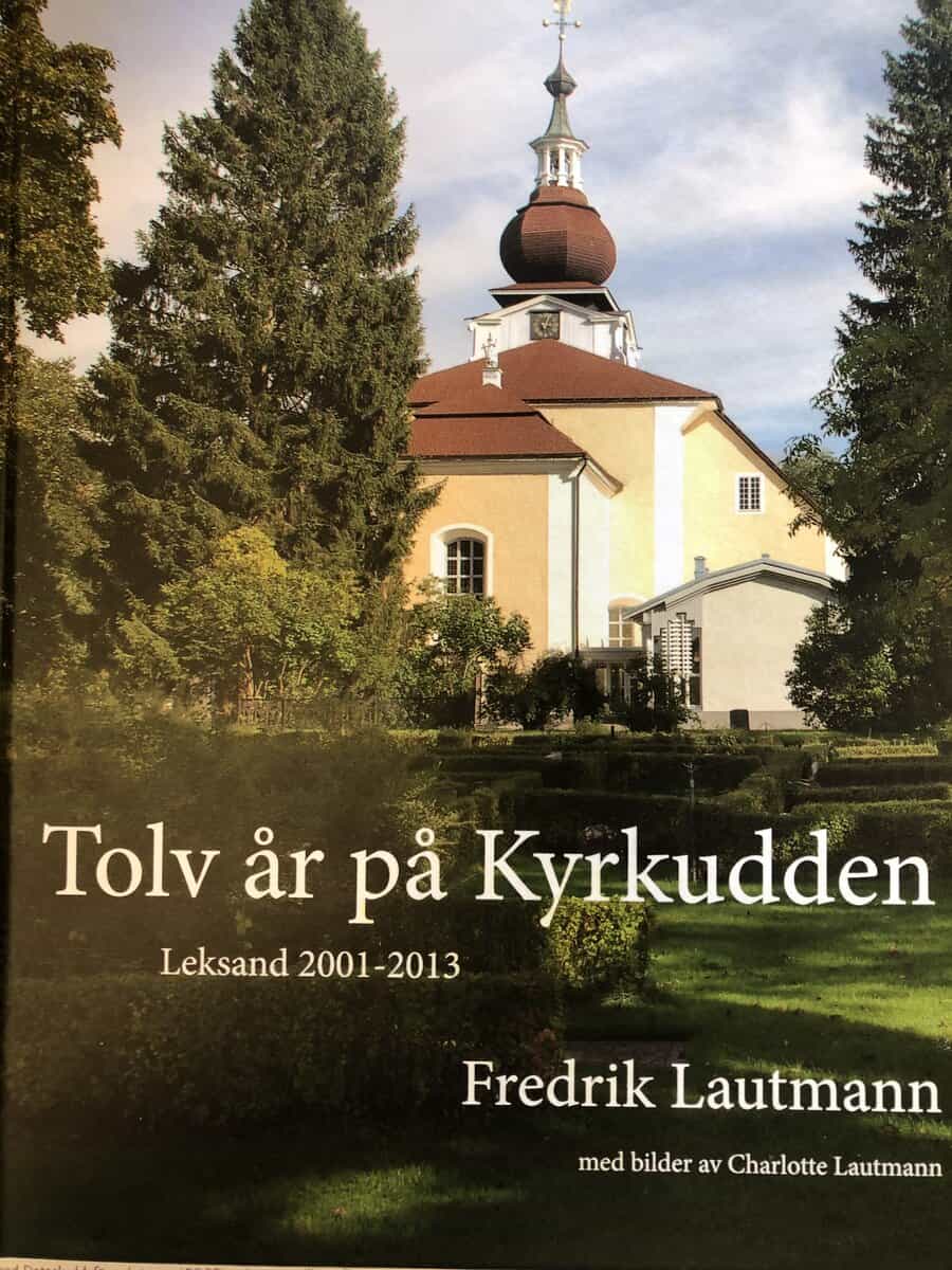 Fredrik Lautmann : Tolv år på Kyrkudden 2001-2013
