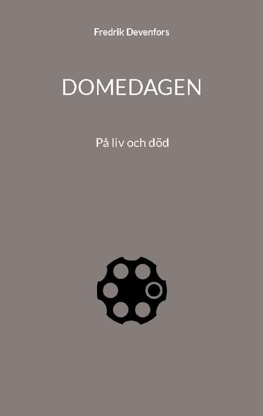 Fredrik Leo Devenfors : Domedagen