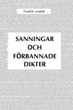 Fredrik Lindahl : Sanningar och förbannade dikter