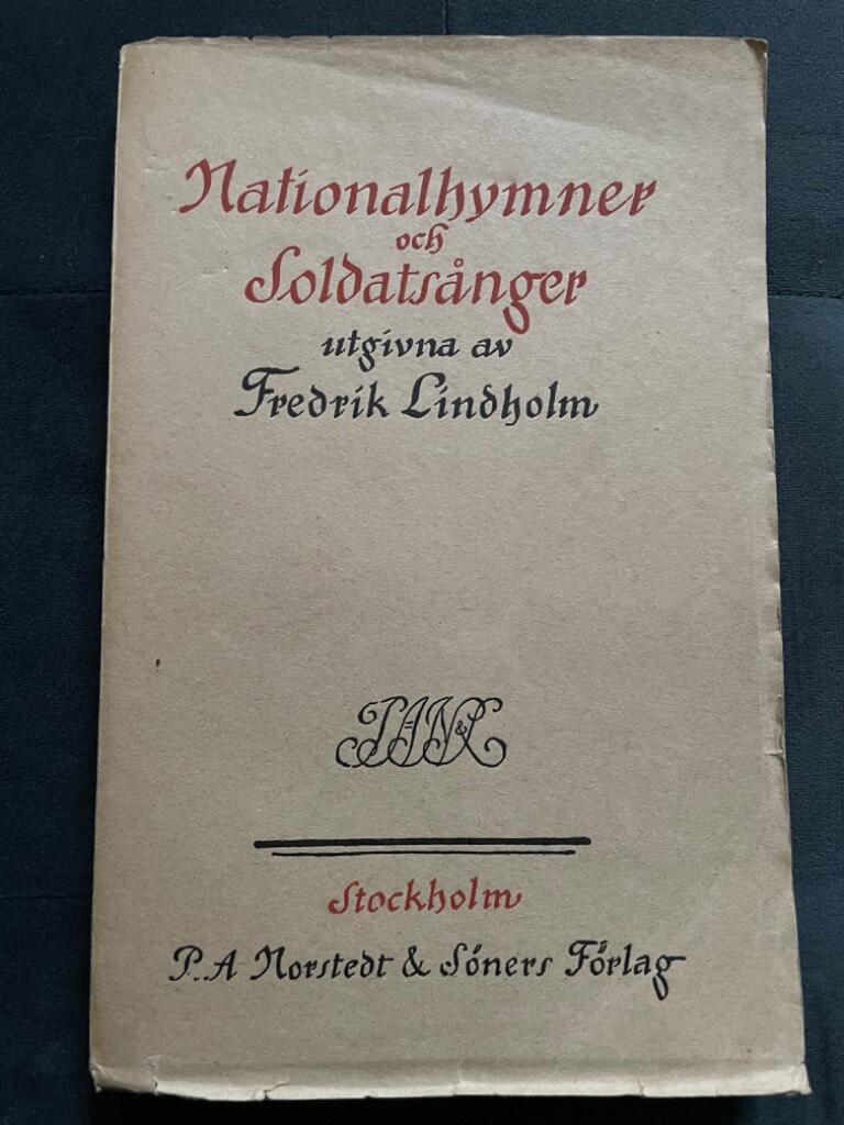 Fredrik Lindholm : Nationalhymner och soldatsånger under världskriget