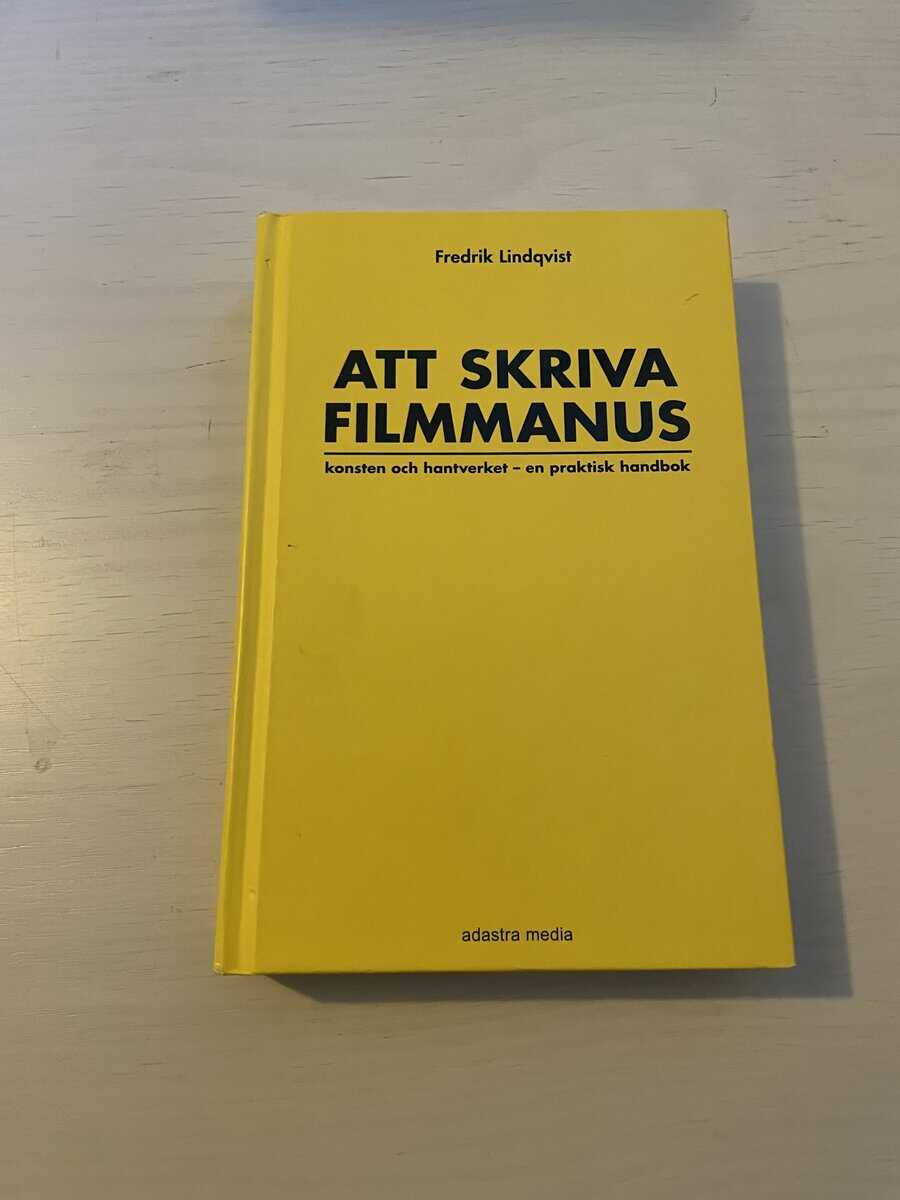 Fredrik Lindqvist : Att skriva filmmanus