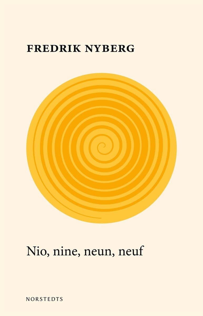 Fredrik Nyberg : Nio, nine, neun, neuf