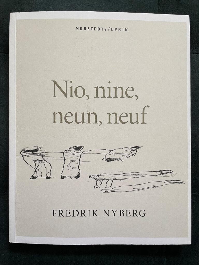 Fredrik Nyberg : Nio, nine, neun, neuf