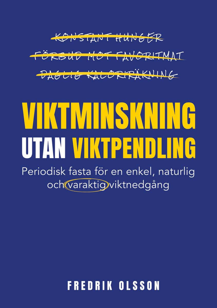 Fredrik Olsson : Viktminskning utan viktpendling