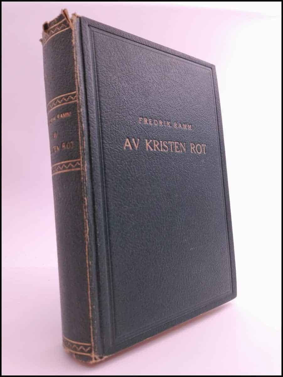 Fredrik Ramm : Av kristen rot