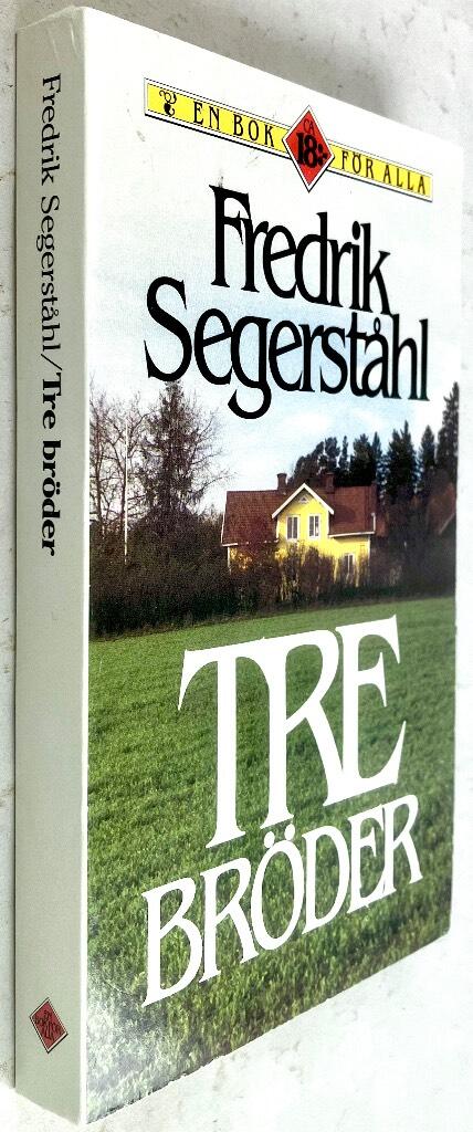 Fredrik Segerståhl : Tre bröder