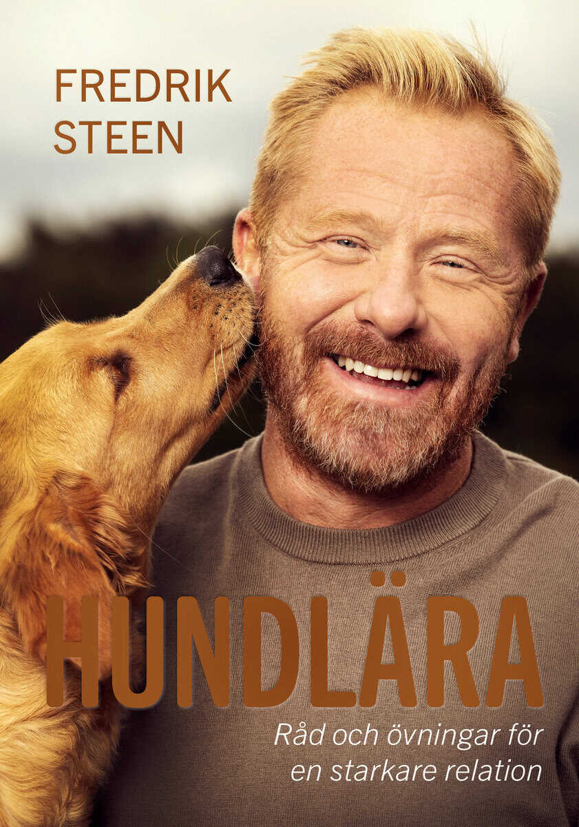 Fredrik Steen : Hundlära : råd och övningar för en starkare relation