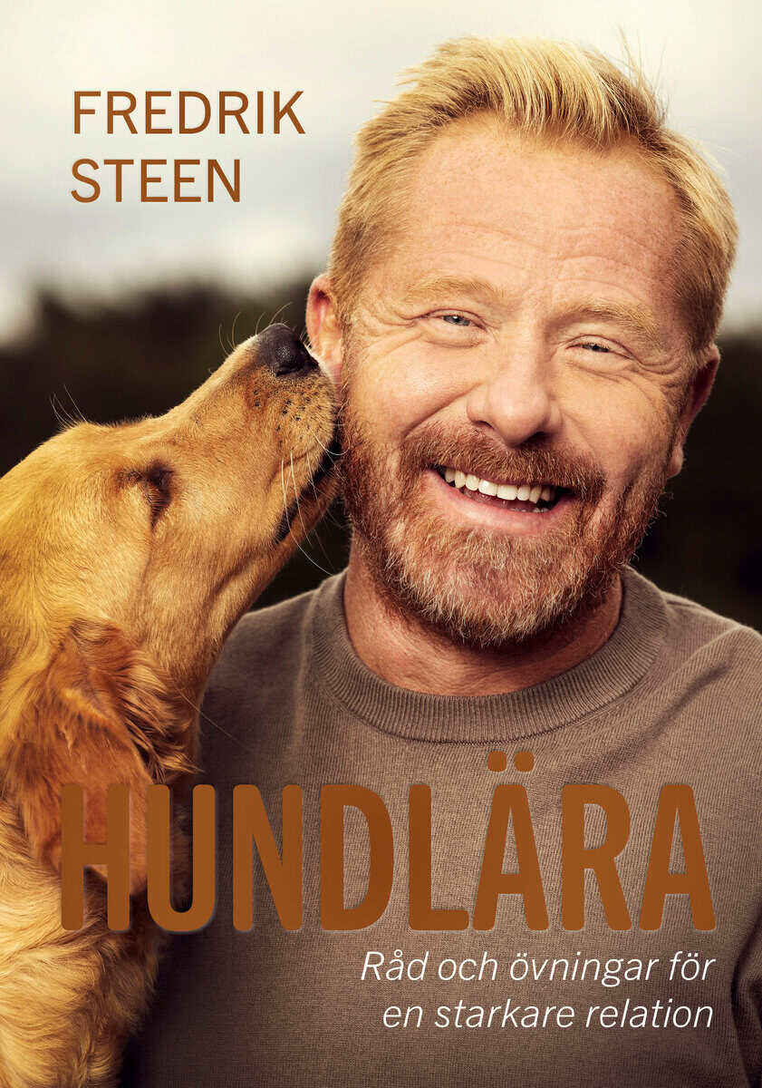 Fredrik Steen : Hundlära : råd och övningar för en starkare relation