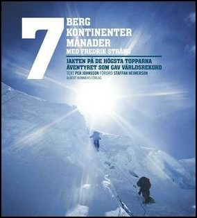 Fredrik Sträng : 7 berg, 7 kontinenter, 7 månader med Fredrik Sträng