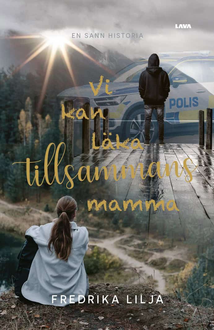 Fredrika Lilja : Vi kan läka tillsammans mamma