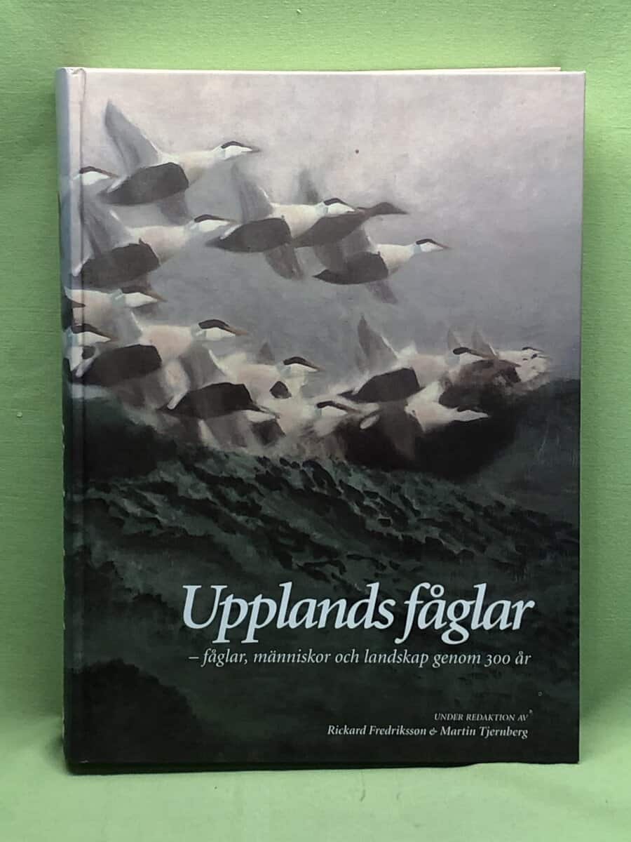 Fredriksson, Rickard ; Tjernberg, Martin [red] : Upplands fåglar