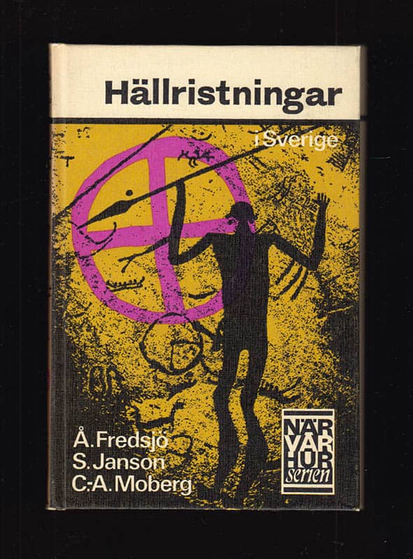 Fredsjö, Åke (1913-1978) ; Janson, Sverker (1908-2005) ; Moberg, Carl-Axel (1915-1987) : Hällristningar i Sverige