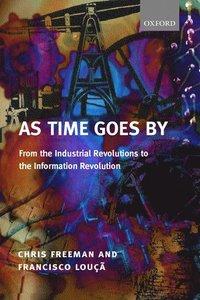 Freeman, Chris ; Louçã, Francisco ; Oxford University Press. : As time goes by