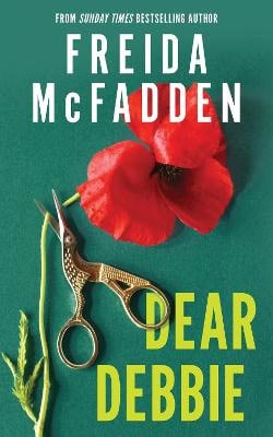 Freida McFadden : Dear Debbie