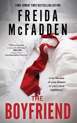 Freida McFadden : The Boyfriend