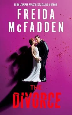 Freida McFadden : The Divorce