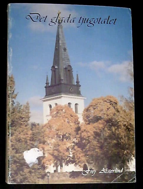 Frej Alsterlind : Det glada tjugotalet