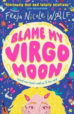 Freja Nicole Woolf : Blame My Virgo Moon