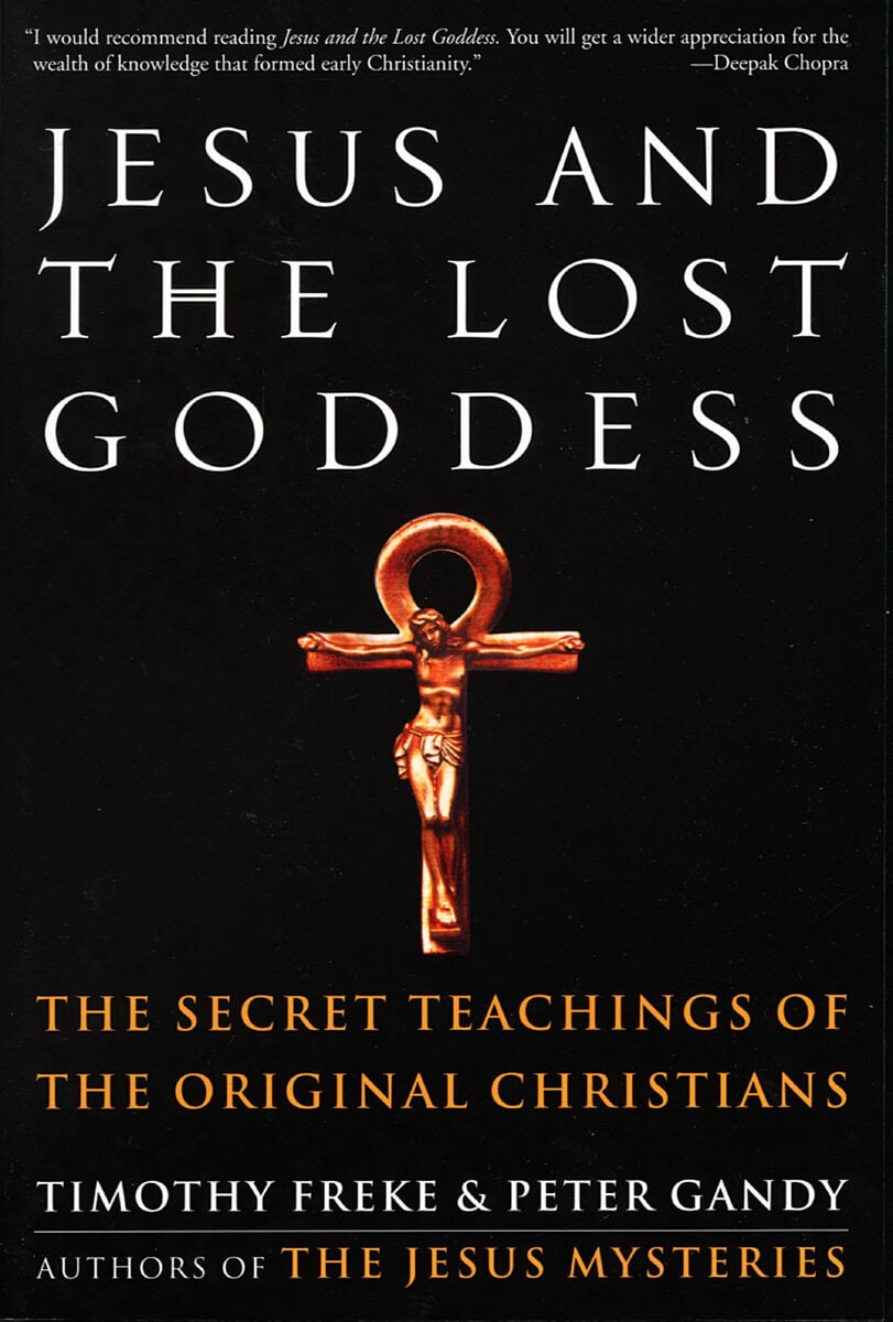 , : Jesus And The Lost Goddess