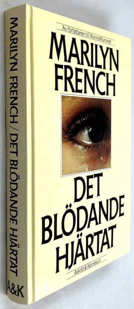 French, Marilyn ; Brunius, Gull : Det blödande hjärtat