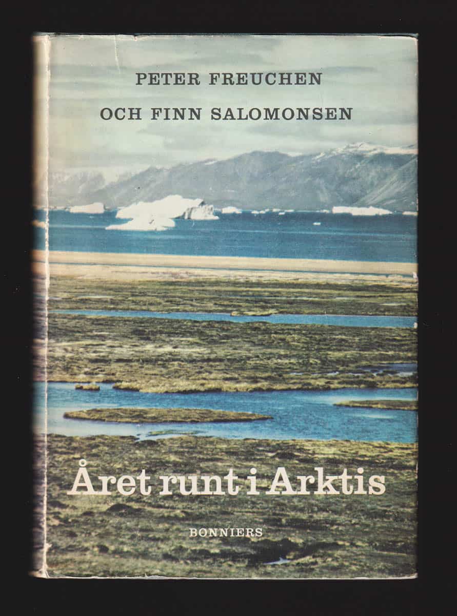 Freuchen, Peter (1886-1957) ; Salomonsen, Finn (1909-1960) : Året runt i Arktis