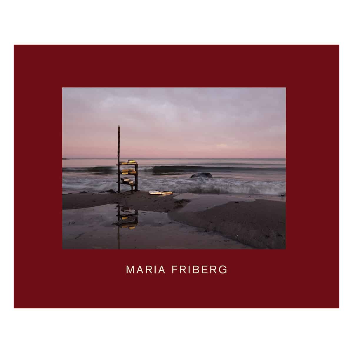 Friberg, Maria ; Petersens, Magnus af ; Östlind, Niclas : MARIA FRIBERG