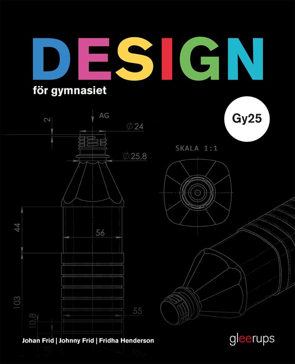 Frid, Johan ; Frid, Johnny ; Henderson, Fridha : Design för gymnasiet, bok, Gy25