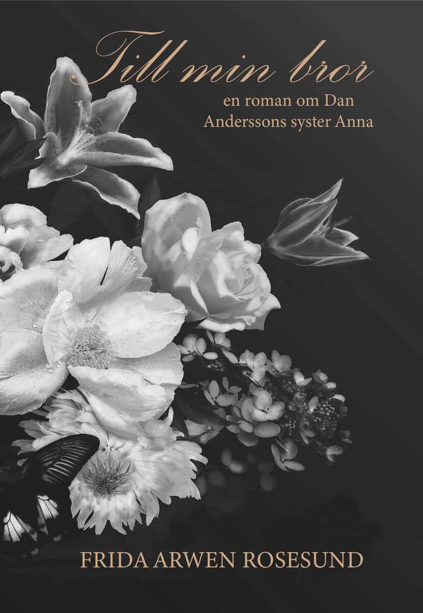 Frida Arwen Rosesund : Till min bror