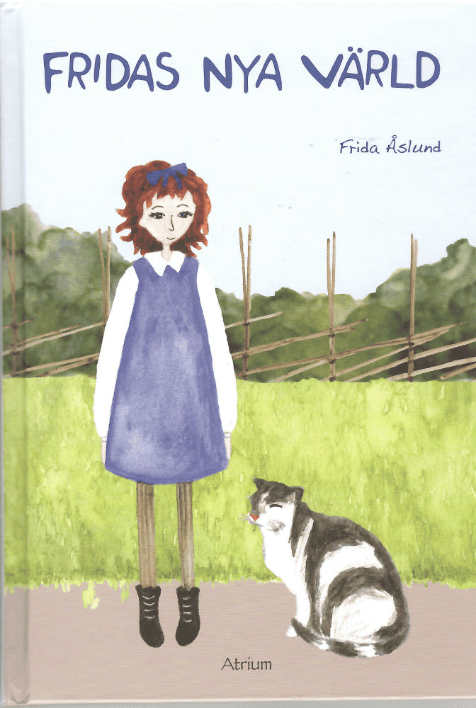 Frida Åslund : Fridas nya värld