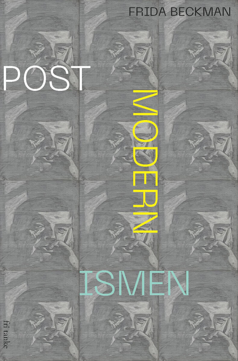 Frida Beckman : Postmodernismen
