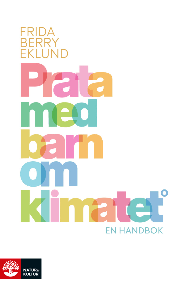 Frida Berry Eklund : Prata med barn om klimatet : en handbok