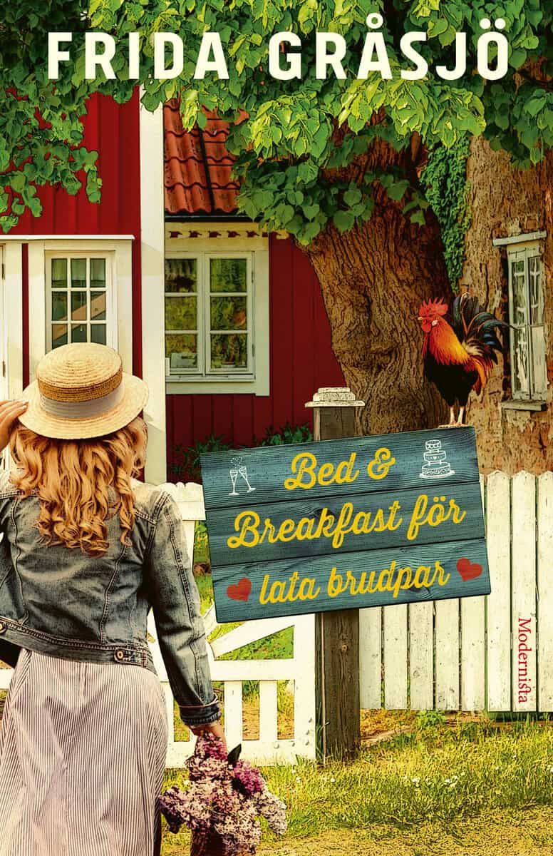 Frida Gråsjö : Bed & Breakfast för lata brudpar