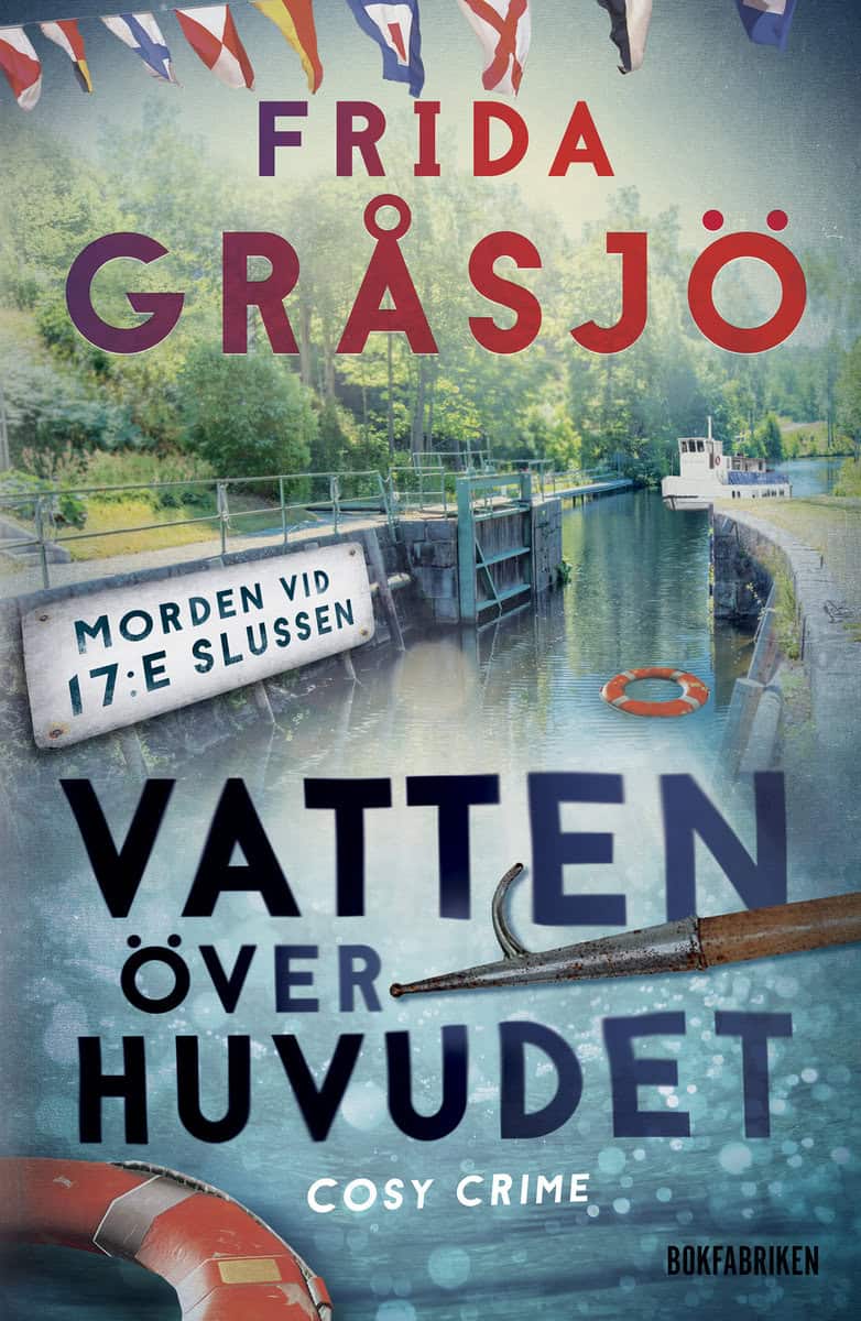 Frida Gråsjö : Vatten över huvudet