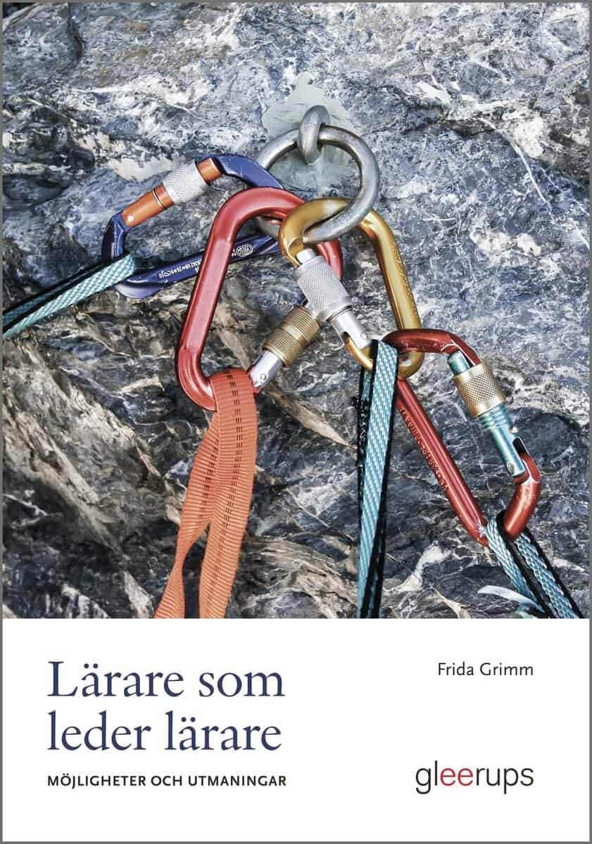 Frida Grimm : Lärare som leder lärare - möjligheter och utmaningar