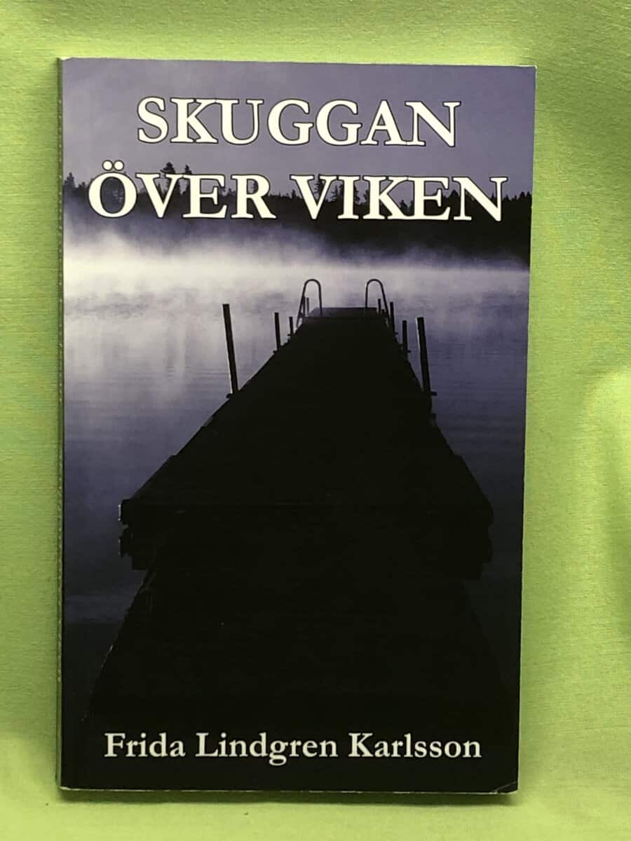 Frida Lindgren Karlsson : Skuggan över viken
