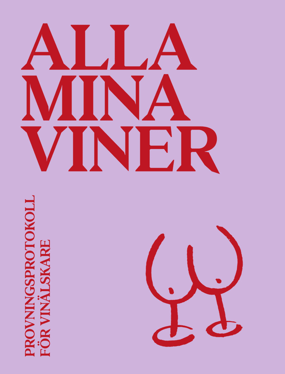 Frida Lund : Alla mina viner