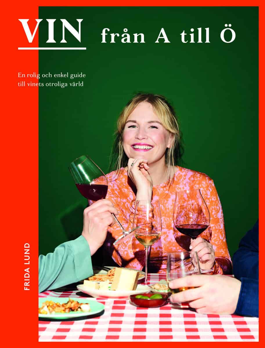 Frida Lund : Vin från A till Ö