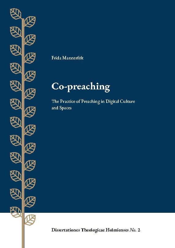 Frida Mannerfelt : Co-preaching : the practice of preaching in digital culture and spaces