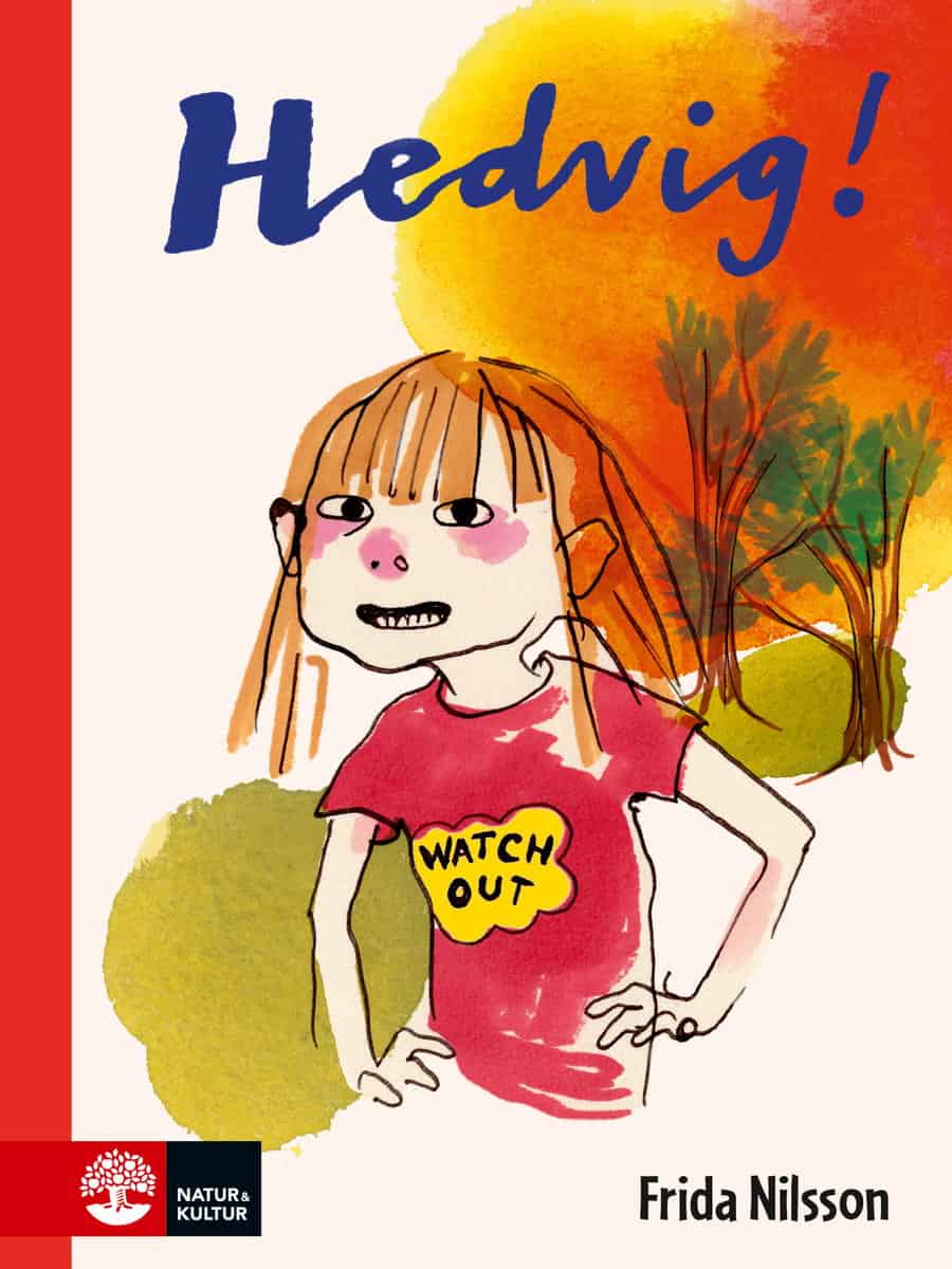 Frida Nilsson : Hedvig!