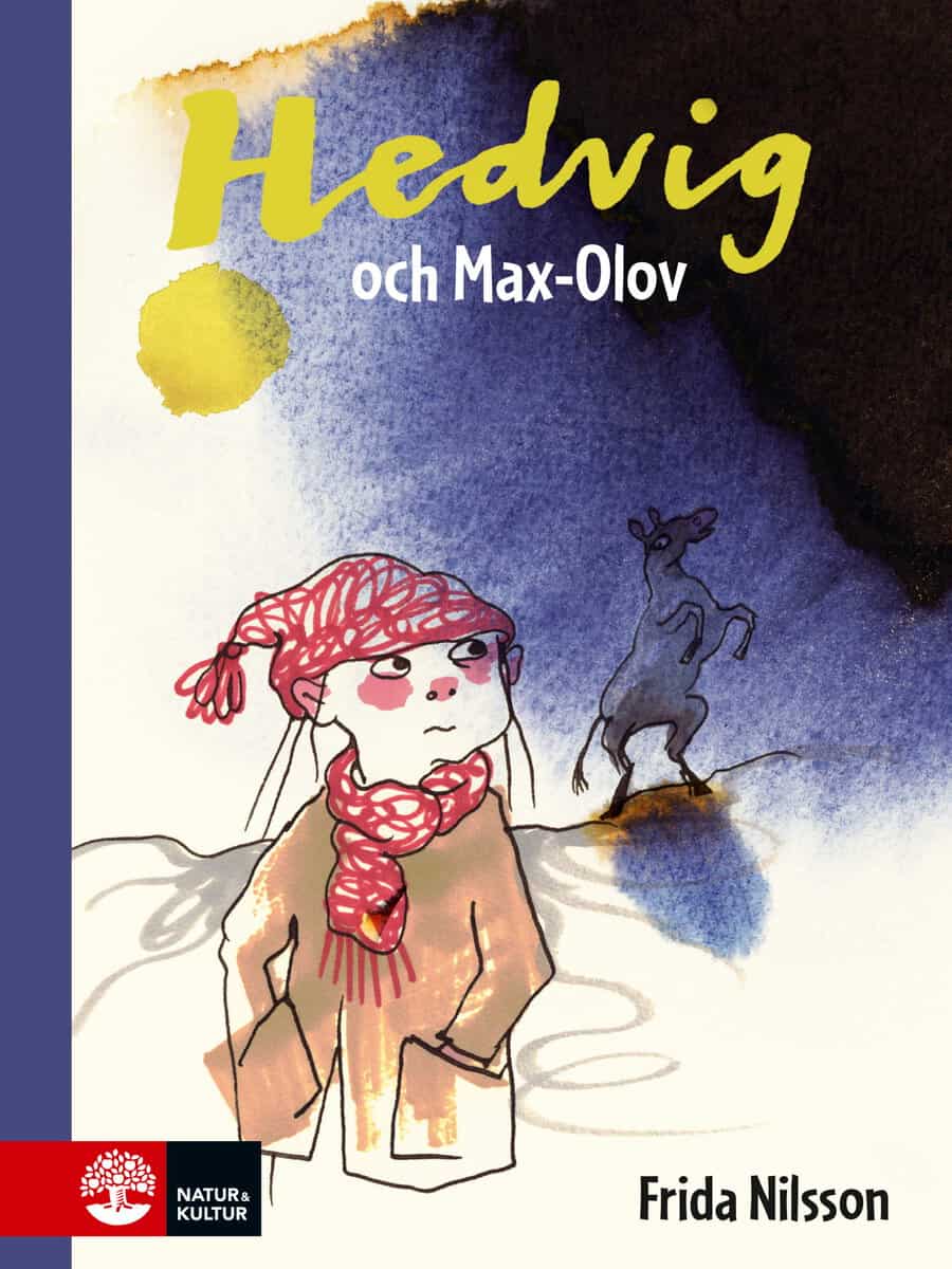 Frida Nilsson : Hedvig och Max-Olov