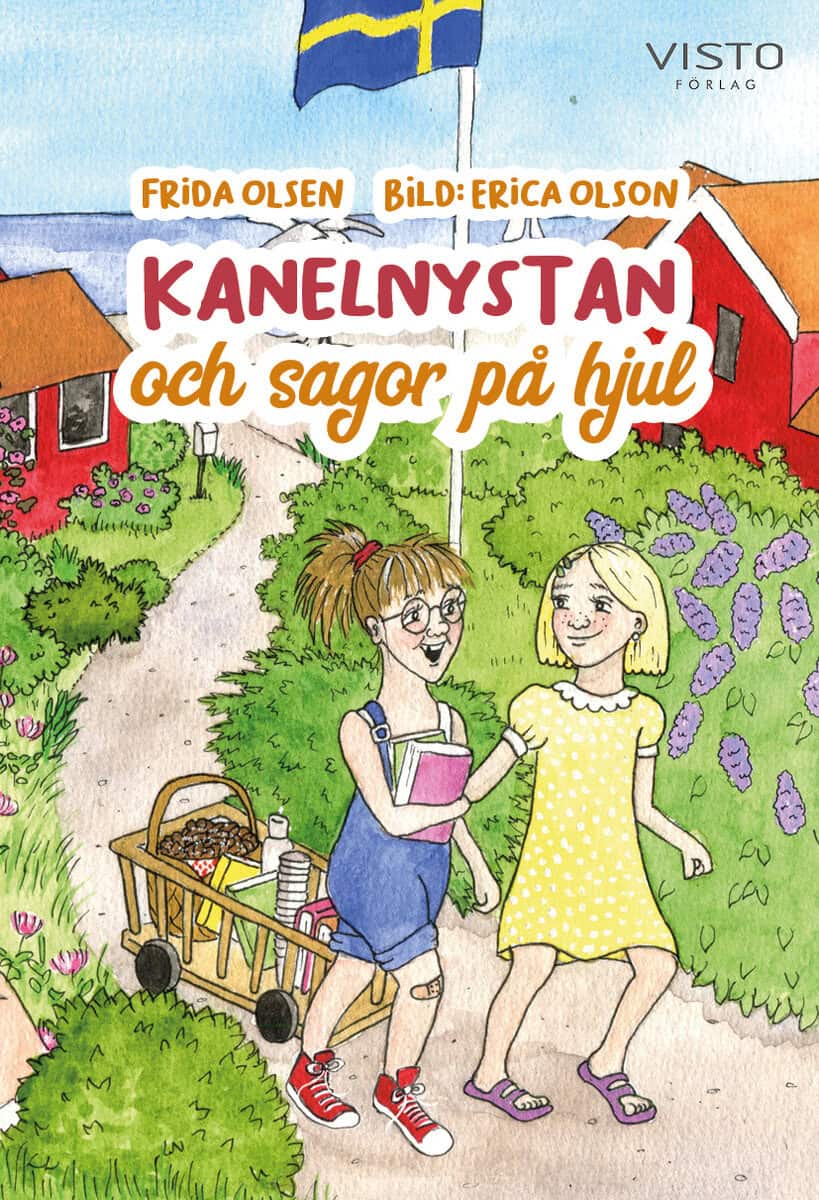 Frida Olsen : Kanelnystan och sagor på hjul