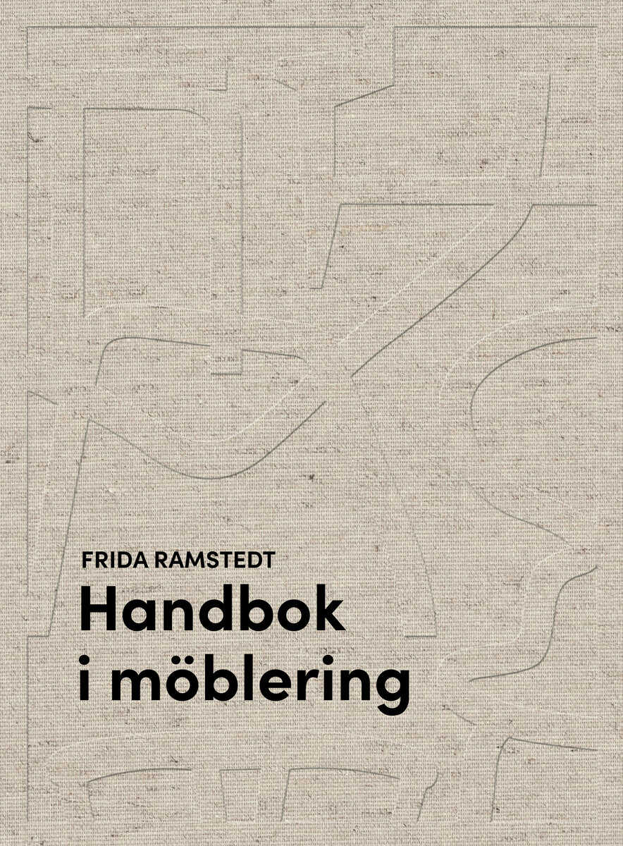 Frida Ramstedt : Handbok i möblering